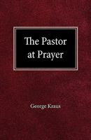 Pastor at Prayer 0570030730 Book Cover