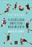 Estudios De Flexibilidad Y Amplitud De Movimiento (Spanish Edition) 9505313098 Book Cover