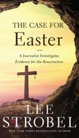 The Case for Easter: Journalist Investigates the Evidence for the Resurrection 0310339502 Book Cover