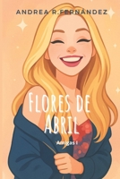 Flores de abril 8419360457 Book Cover