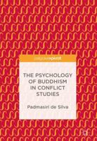 The Psychology of Buddhism in Conflict Studies 3319690280 Book Cover