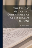 Religio Medici: And Other Essays 1015341896 Book Cover