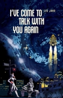 I've Come To Talk With You Again 1763851621 Book Cover