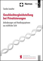 Geschlechtergleichstellung Bei Privatisierungen: Anforderungen Und Handlungsoptionen Aus Rechtlicher Sicht 3848723409 Book Cover