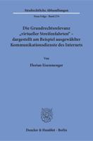 Die Grundrechtsrelevanz Virtueller Streifenfahrten - Dargestellt Am Beispiel Ausgewahlter Kommunikationsdienste Des Internets 3428151712 Book Cover
