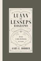 LUANN DE LESSEPS BIOGRAPHY: From Countess to Icon B0F24L9Q8M Book Cover