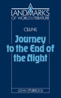Journey to the End of the Night (Landmarks of World Literature) 0521378540 Book Cover