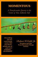 Momentous: A Transformative Journey to the Center of Your Authentic Self 1541217993 Book Cover