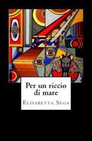 Per Un Riccio Di Mare 1539864197 Book Cover