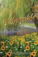 Vulnerable 2: Still Stepping Out Beyond Fear... 1662844409 Book Cover