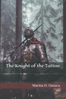The Knight of the Tattoo B0CN4HWQ1N Book Cover