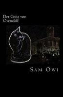 Der Geist von Ovencliff: Eine nicht ganz unerotische Intervention aus dem Jenseits 1492845221 Book Cover