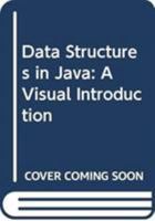 Data Structures in Java: A Visual Introduction 0471478083 Book Cover
