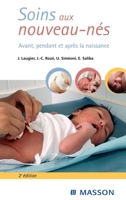 Soins aux nouveau-nés: Avant, pendant et après la naissance (French Edition) 2294018141 Book Cover