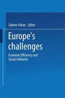 Europe's Challenges. Economic Efficiency and Social Solidarity 3409132465 Book Cover