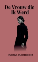 De Vrouw die Ik Werd (Dutch Edition) B0FR7LXMN8 Book Cover