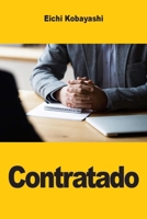 Contratado: Lo que los reclutadores realmente evalúan y cómo usar ese conocimiento para ganar la entrevista (Spanish Edition) 3690825458 Book Cover
