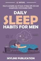 Daily Sleep Habits for Men 195622369X Book Cover
