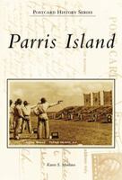 Parris Island, South Carolina (Postcard History Series) 0738525294 Book Cover
