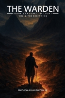 The Warden from Shadows to Light Vol-1 - The Beginning B0GJ2M5XK9 Book Cover