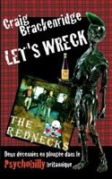 Let's Wreck: Deux décennies en plongée dans le Psychobilly britannique 1500109649 Book Cover