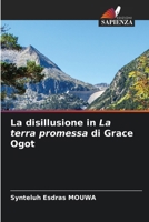 La disillusione in La terra promessa di Grace Ogot 6206896013 Book Cover