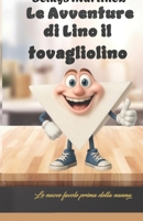 Le Avventure di Lino il Tovagliolino (Italian Edition) B0GQPWHGCQ Book Cover
