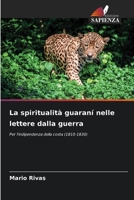 La spiritualità guaraní nelle lettere dalla guerra (Italian Edition) 6208562171 Book Cover