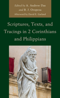 Scriptures, Texts, and Tracings in 2 Corinthians and Philippians 1978713533 Book Cover