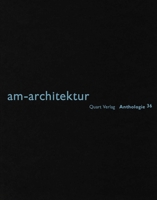 Am-Architektur: Anthology 3037611472 Book Cover
