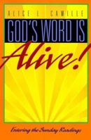 God's Word Is Alive!: Entering the Sunday Readings 0896229262 Book Cover