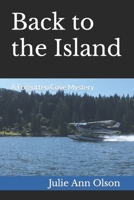 Back to the Island: A Forgotten Cove Mystery B0CWBLZT33 Book Cover