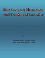 State Emergency Management Staff Training and Evaluation 1484807561 Book Cover