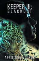 Keeper III: Blackout B0C76ZQZJC Book Cover