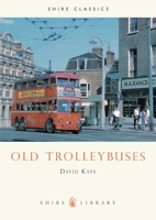 Old Trolleybuses 0852639228 Book Cover