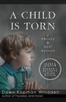 A Child Is Torn: Innocence Lost 1535206810 Book Cover