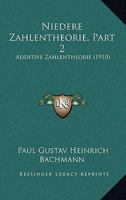 Niedere Zahlentheorie, Part 2: Additive Zahlentheorie (1910) 1160710732 Book Cover