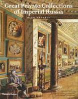 Great Private Collections of Imperial Russia 0500511829 Book Cover