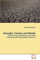 Drought, Famine and Media 3639292782 Book Cover
