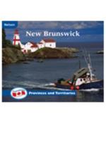 New Brunswick: InfoCanada: Provinces and Territories 0176260471 Book Cover