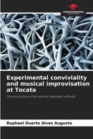 Experimental conviviality and musical improvisation at Tocata 6203392618 Book Cover