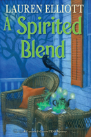 A Spirited Blend (A Crystals & CuriosiTEAS Mystery) 1496735226 Book Cover
