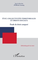 État, collectivités territoriales et droits sociaux: Étude du droit comparé (Bibliothèques de Droit) (French Edition) 2343075859 Book Cover