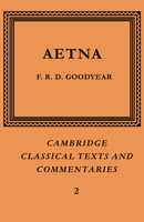 Incerti Auctoris Aetna (Cambridge Classical Texts and Commentaries) 0521604346 Book Cover