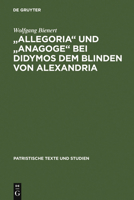 Allegoria Und Anagoge Bei Didymos Dem Blinden Von Alexandria 3110037157 Book Cover