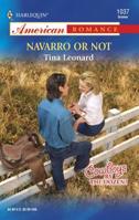 Navarro Or Not (Cowboy's By the Dozen) 0373750412 Book Cover