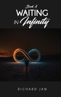 Waiting in Infinity 1964289793 Book Cover