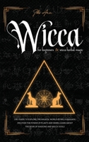 Wicca for beginners & Wicca Herbal Magic 1801097399 Book Cover