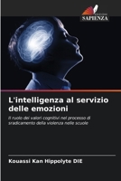 L'intelligenza al servizio delle emozioni (Italian Edition) 6207962621 Book Cover
