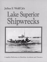 Lake Superior Shipwrecks (Little Humanist Classics) 0942235010 Book Cover